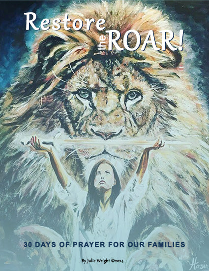 Restore the ROAR - 30 Days of Prayer for Our Families